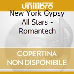 New York Gypsy All Stars - Romantech cd