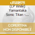 (LP Vinile) Yamantaka Sonic Titan - Uzu lp vinile di Yamantaka Sonic Titan