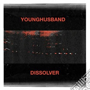 Younghusband - Dissolver cd musicale di Younghusband