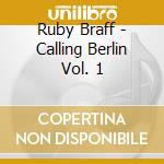 Ruby Braff - Calling Berlin Vol. 1 cd