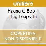 Haggart, Bob - Hag Leaps In