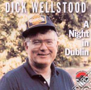 Dick Wellstood - A Night In Dublin cd musicale di Wellstood, Dick