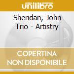 Sheridan, John Trio - Artistry cd