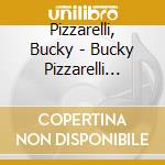 Pizzarelli, Bucky - Bucky Pizzarelli Flashes