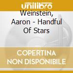 Weinstein, Aaron - Handful Of Stars