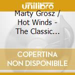 Marty Grosz / Hot Winds - The Classic Sessions cd