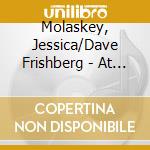Molaskey, Jessica/Dave Frishberg - At The Algonquin