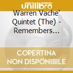 Warren Vache' Quintet (The) - Remembers Benny Carter cd musicale di Vache, Warren Quintet