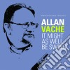 Allan Vache' - It Might As Well Be Swing cd