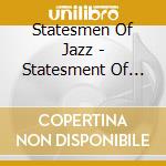 Statesmen Of Jazz - Statesment Of Jazz cd