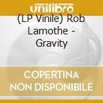 (LP Vinile) Rob Lamothe - Gravity vinile