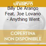 Billy De Arango Feat. Joe Lovano - Anything Went cd