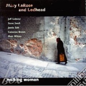 Mary Larose & Ledhead - Walking Women cd musicale di Mary larose & ledhead