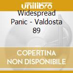 Widespread Panic - Valdosta 89 cd