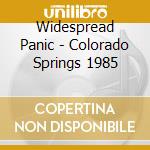 Widespread Panic - Colorado Springs 1985 cd