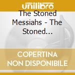 The Stoned Messiahs - The Stoned Messiahs cd