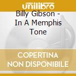 Billy Gibson - In A Memphis Tone cd