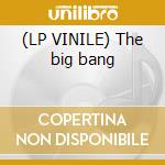 (LP VINILE) The big bang lp vinile di Kong King