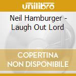 Neil Hamburger - Laugh Out Lord cd
