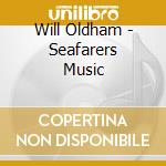 Will Oldham - Seafarers Music cd