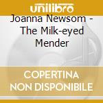 Joanna Newsom - The Milk-eyed Mender cd musicale di NEWSOM JOANNA