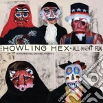 (LP Vinile) Howling Hex (The) - All Night Fox vinile