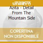 Azita - Detail From The Mountain Side cd