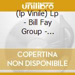 (lp Vinile) Lp - Bill Fay Group - Tomorrow, Tomorrow And T cd