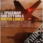 J. Spaceman Sun City Girls - Mister Lonely