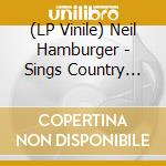 (LP Vinile) Neil Hamburger - Sings Country Winners lp vinile di Neil Hamburger