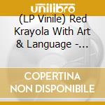 (LP Vinile) Red Krayola With Art & Language - Five American Portraits (2 Lp) lp vinile di Red krayola with art