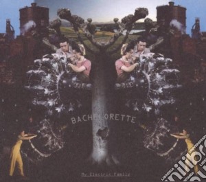 Bachelorette - My Electric Family cd musicale di BACHELORETTE