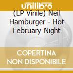(LP Vinile) Neil Hamburger - Hot February Night lp vinile di Neil Hamburger