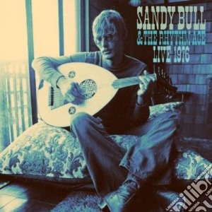 (LP VINILE) Live 1976 lp vinile di Sandy bull & the rhy