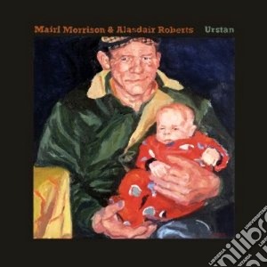 Alasdair Roberts & Mairi Morrison - Urstan cd musicale di Mairi morrison & a.