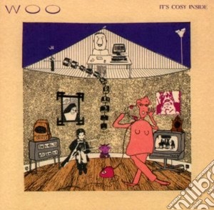 Woo - It S Cosy Inside cd musicale di Woo