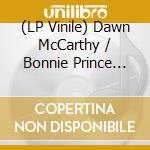 (LP Vinile) Dawn McCarthy / Bonnie Prince Billy - Christmas Eve Can Kill You (7