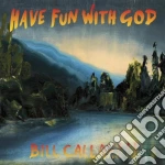 Bill Callahan - Have Fun With God cd