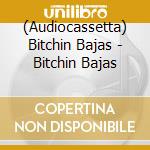 (Audiocassetta) Bitchin Bajas - Bitchin Bajas cd
