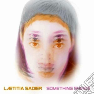 Laetitia Sadier - Something Shines cd musicale di Laetitia Sadier