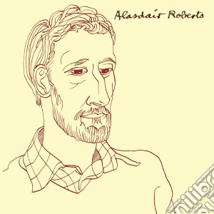 (LP Vinile) Alasdair Roberts - Alasdair Roberts lp vinile di Alasdair Roberts