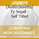 (Audiocassetta) Ty Segall - Self Titled cd