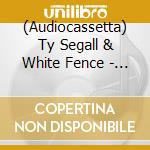 (Audiocassetta) Ty Segall & White Fence - Joy cd musicale di Ty Segall & White Fence