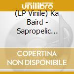 (LP Vinile) Ka Baird - Sapropelic Pycnic lp vinile di Baird Ka