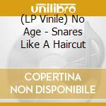 (LP Vinile) No Age - Snares Like A Haircut