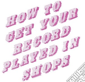 (LP Vinile) Mike Donovan - How To Get Your Record Played In Shops lp vinile di Mike Donovan