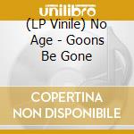 (LP Vinile) No Age - Goons Be Gone lp vinile