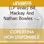 (LP Vinile) Bill Mackay And Nathan Bowles - Keys lp vinile
