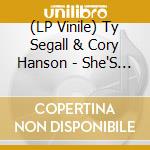 (LP Vinile) Ty Segall & Cory Hanson - She'S A Beam (10