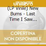 (LP Vinile) New Bums - Last Time I Saw Grace lp vinile